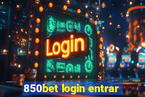 850bet login entrar